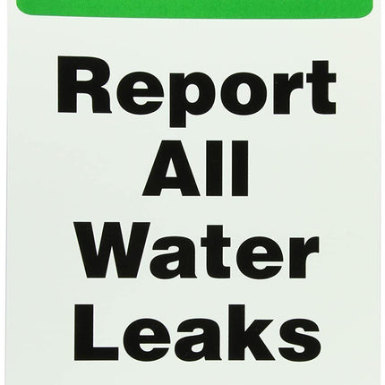 ZING 2042 Green at Work Sign  Report All Water Leaks  14 Inches H x 10 Inches Wi