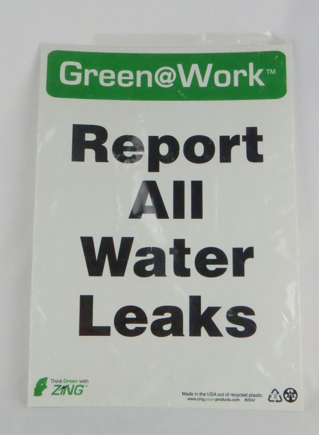 ZING 2042 Green at Work Sign  Report All Water Leaks  14 Inches H x 10 Inches Wi